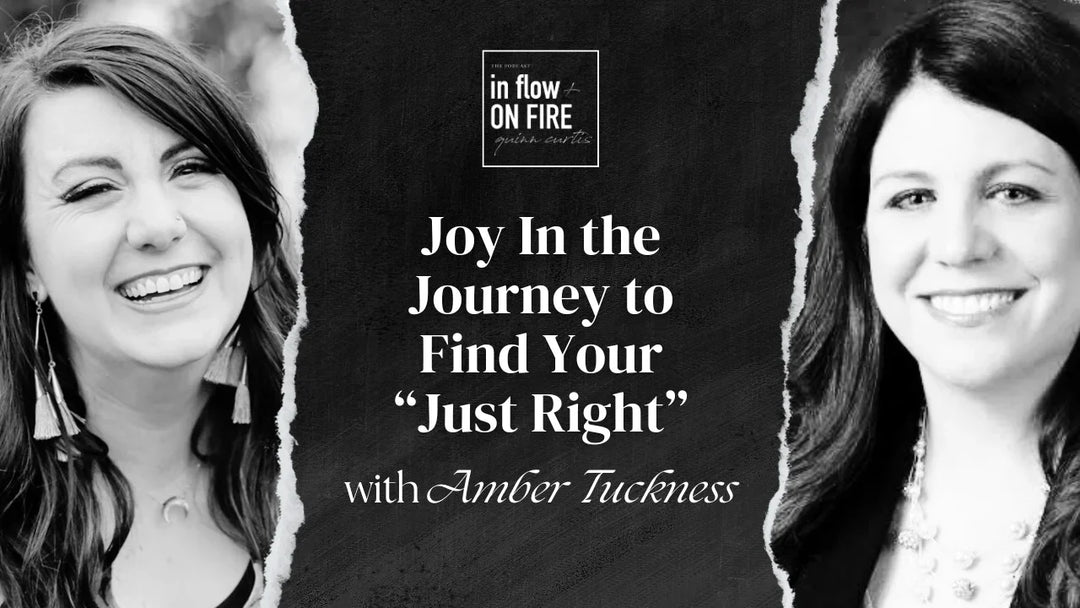 Joy in the Journey to Find Your “Just Right” with Amber Tuckness (Goldilocks Series) Ep 19