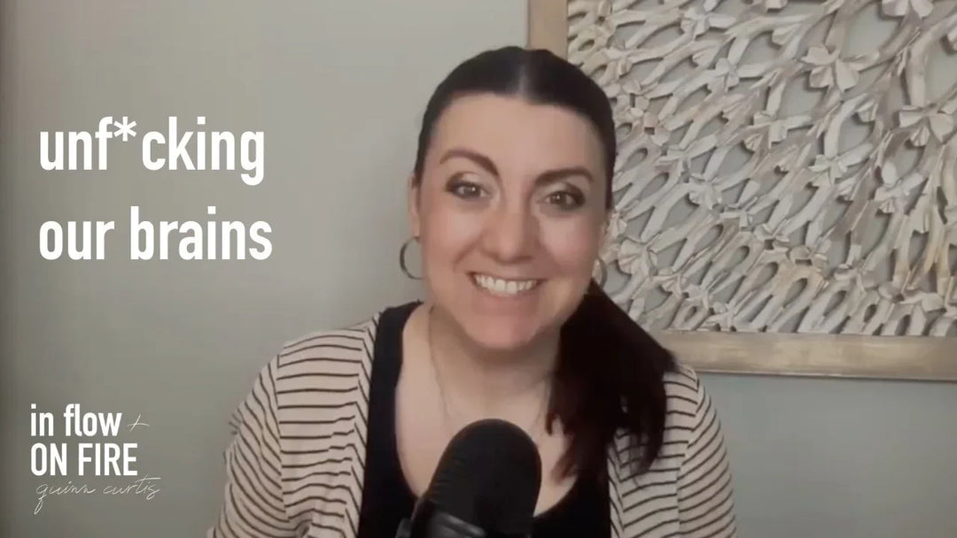 Unf*cking Our Brains // Ep 10