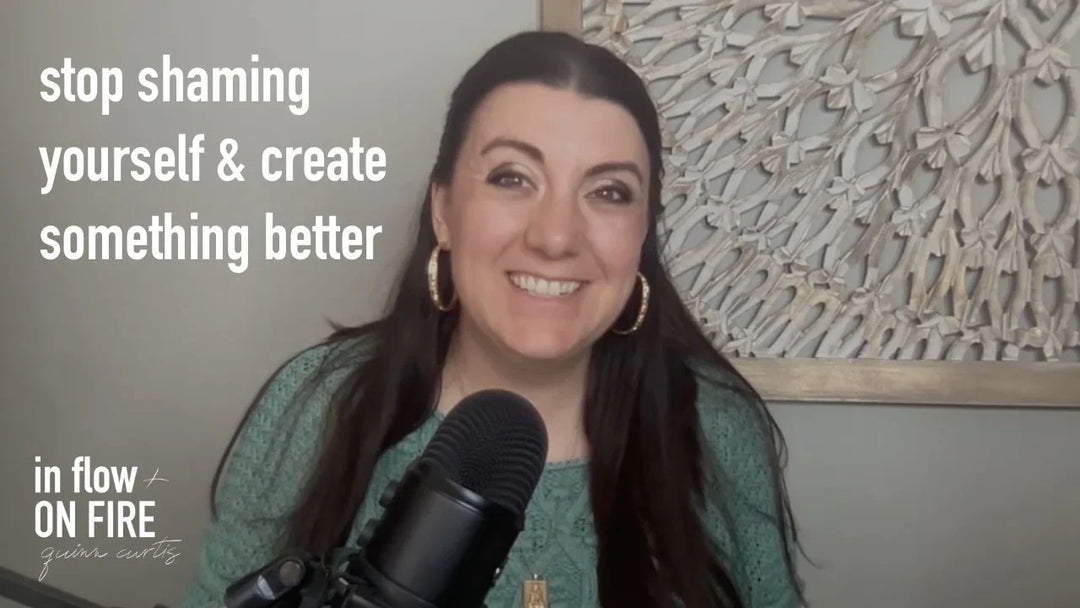 How to Stop Shaming Yourself & Create Something Better // Ep 7